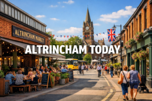 Altrincham Today